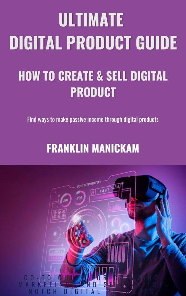 Ultimate digital product guide: How to create & sell digital product