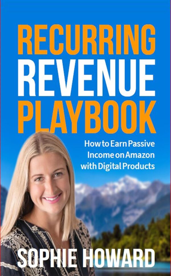 Recurring Revenue Playbook: How to Earn Passive Income on Amazon with Digital Products