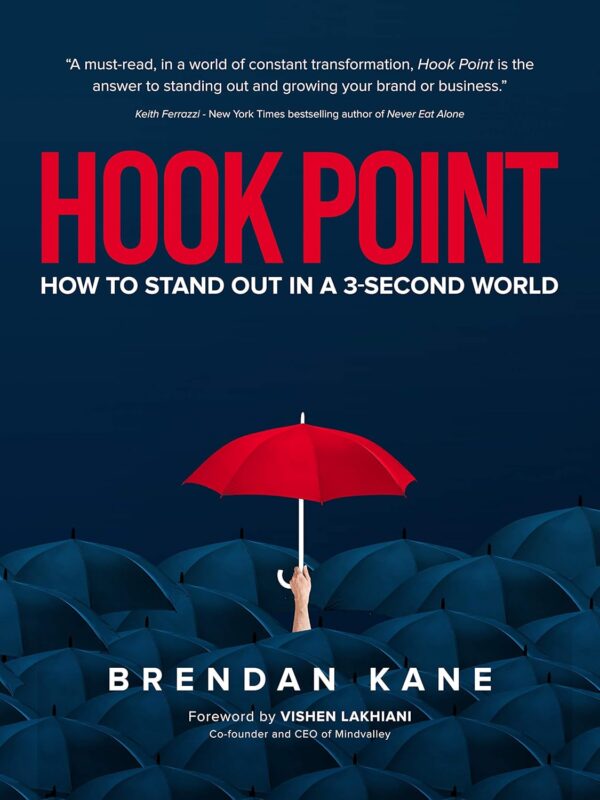 Hook Point: How to Stand Out in a 3-Second World