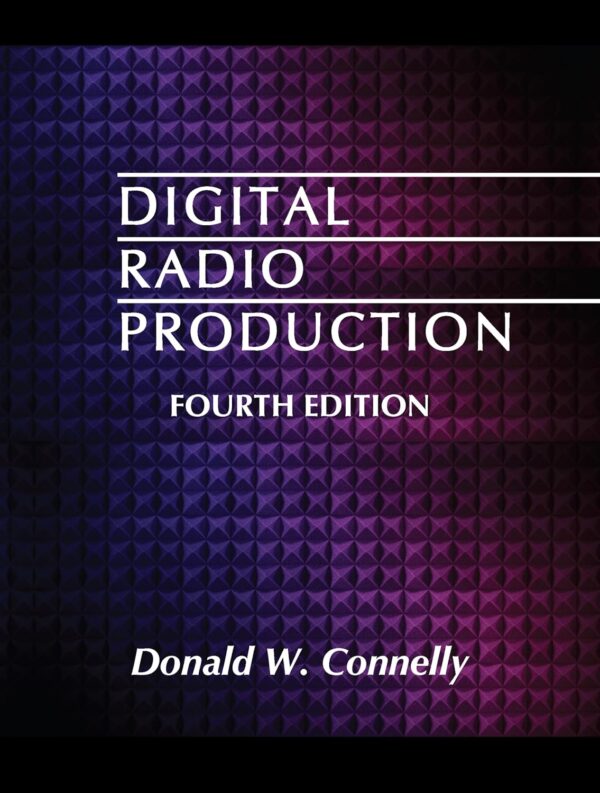 Digital Radio Production, Fourth Edition