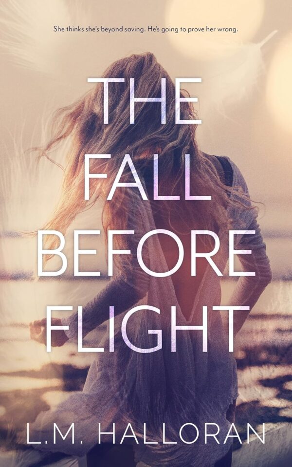 The Fall Before Flight: A Doctor/Patient Forbidden Romance