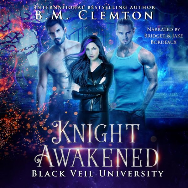 Knight Awakened: Black Veil University, Book 4